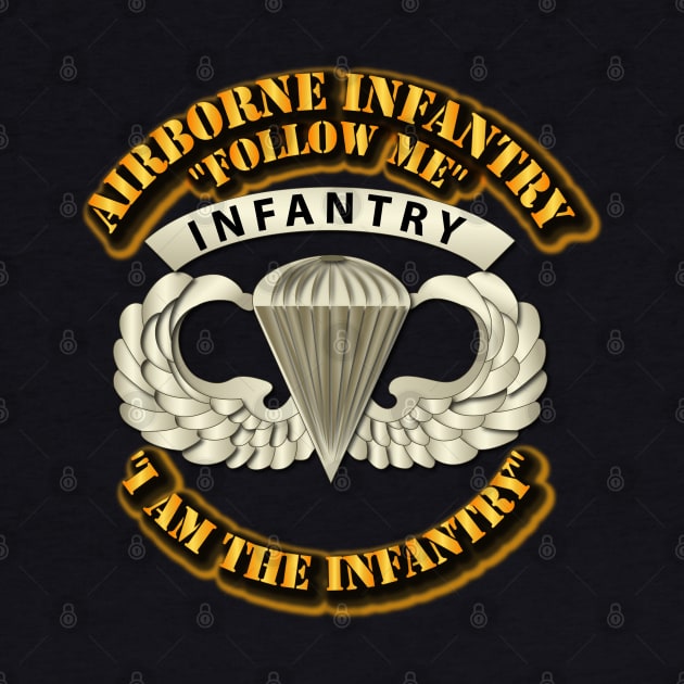 Airborne Badge - Infantry - Follow Me I am the Infantry by twix123844